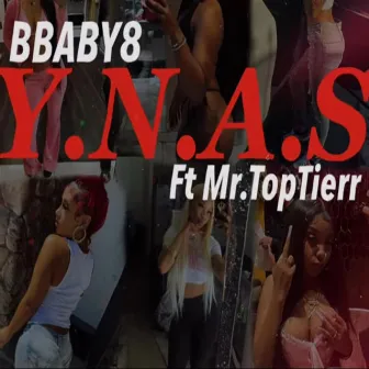 Y.N.A.S by BBABY8