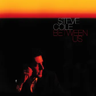 Between Us by Steve Cole