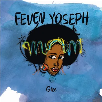 Gize by Feven Yoseph