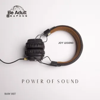 The Power of Sound by Joy Legend