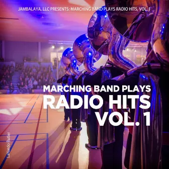 Marching Band Plays Radio Hits, Vol. 1 by Lanardo Butler