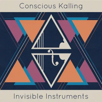 Invisible Instruments by Conscious Kalling