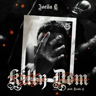 Killy Dem by Joella T