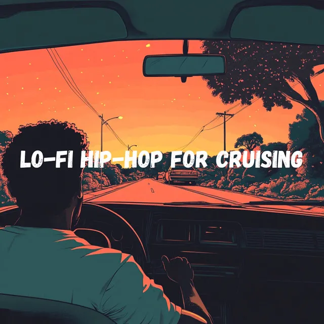 Lo-Fi Hip-Hop For Cruising - Smooth Beats for the Open Road