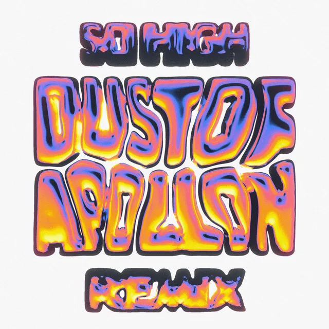 So High - Dust of Apollon Remix