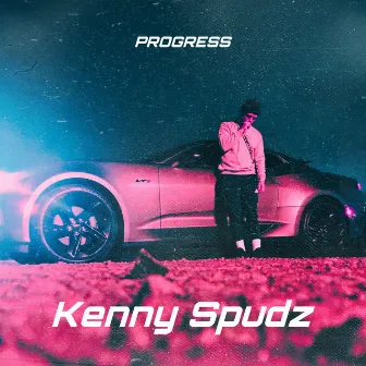 Progress by Kenny Spudz