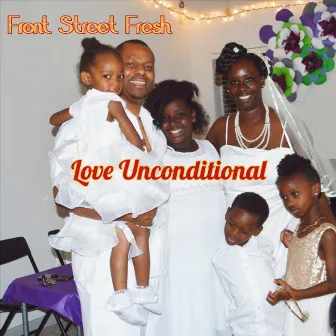 Love Unconditional by Front Street Fresh