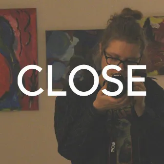 Close by Leeann Severson