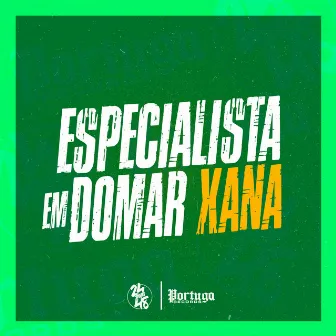 Especialista em Domar Xana by MC Ryan GF