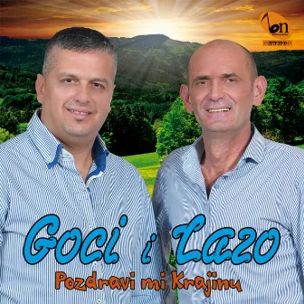 Pozdravi Mi Krajinu by Goci i Lazo