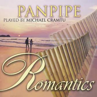 Panpipe Romantics by Michael Cramtu