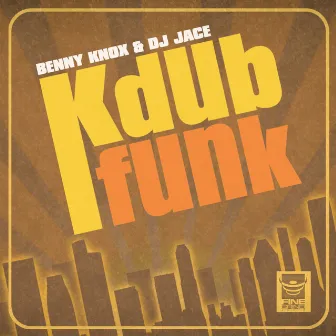 Kdub Funk by Benny Knox