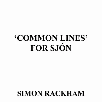 Common Lines for Sjón by Simon Rackham