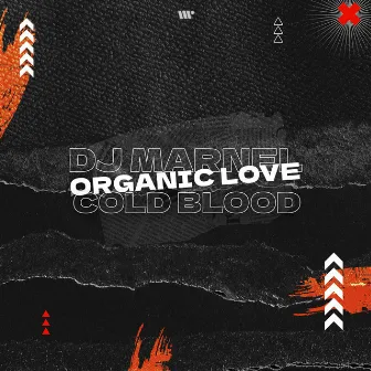 Organic Love by Cold Blood