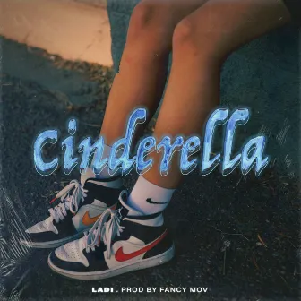 Cinderella by LADI