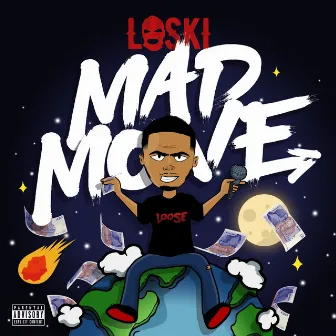 Mad Move by Loski