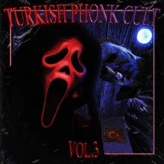 Turkish Phonk Cult Vol. 3 by TurkishPhonkCult