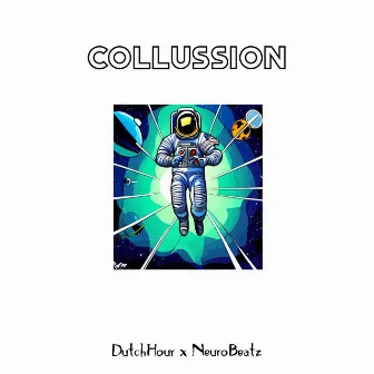 Collussion (NeuroBeatz Remix) by Dutch Hour