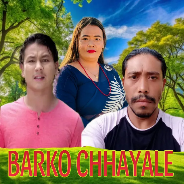 BARKO CHHAYALE