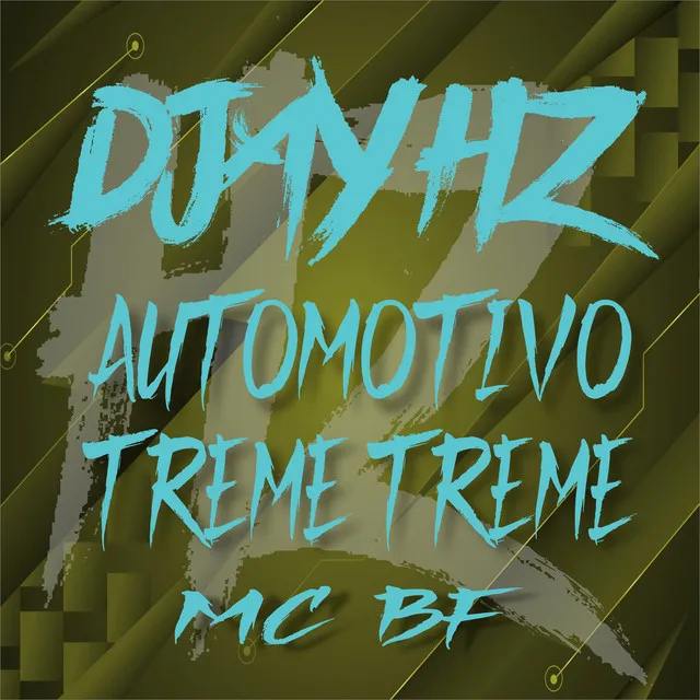 Automotivo Treme Treme