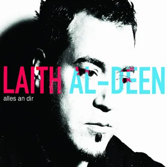 Alles an Dir by Laith Al-Deen