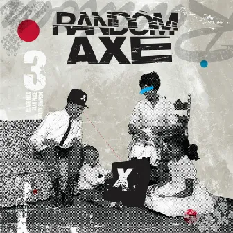 Random Axe by Random Axe