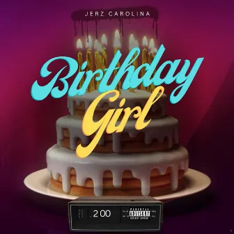 Birthday Girl by Jerz Carolina