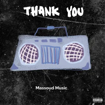 Thank You by Massoud Music