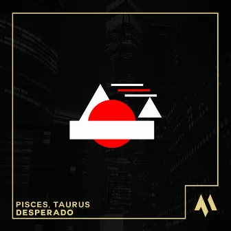 Desperado by Pisces