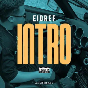 INTRO by Eidref