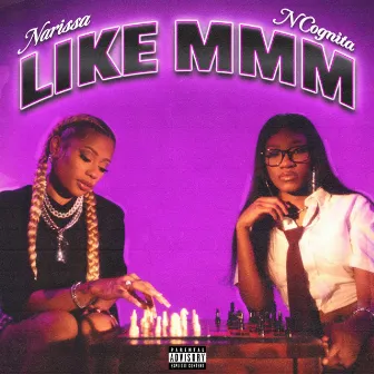 Like Mmm (feat. Narissa) by NCognita