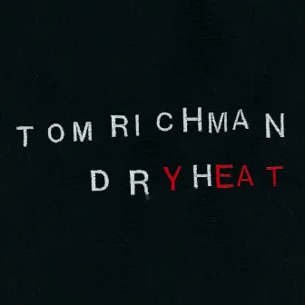 Dry Heat by Tom Richman