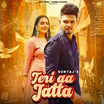 Teri Aa Jatta (Slowed+Reverb) by Guntaj