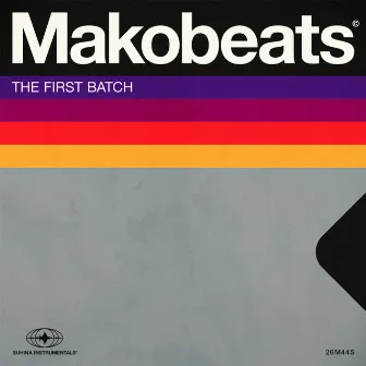 The First Batch by Makobeats