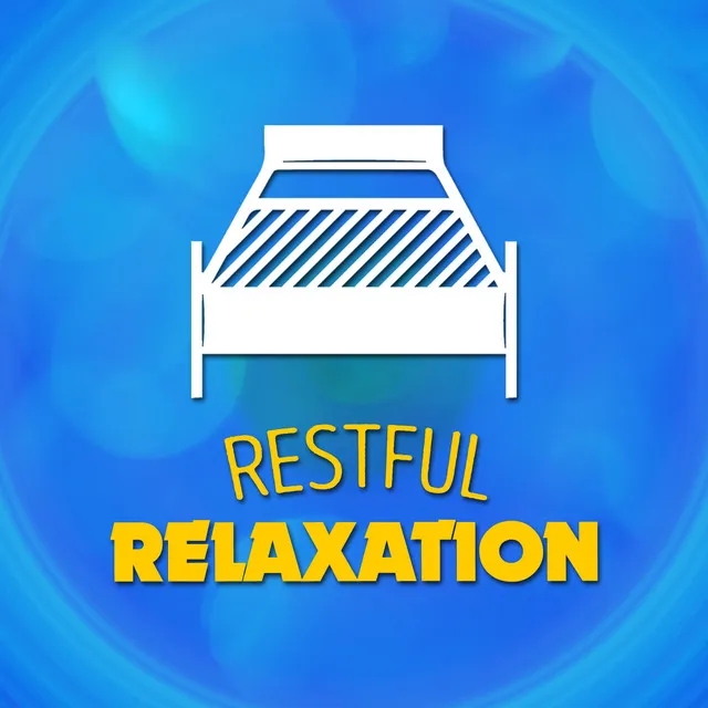 Restful Relaxation