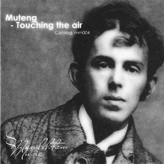 Touching The Air by Muteng