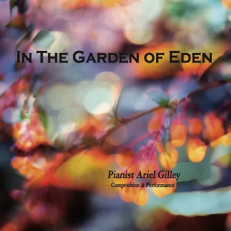 In the Garden of Eden by Ariel Gilley