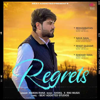 Regrets by Raman Rana