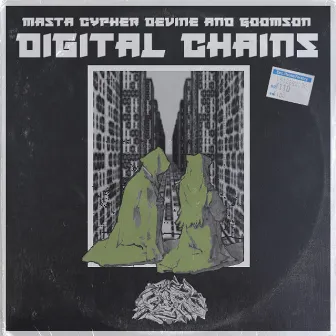 Digital Chains by Masta Cypher Devine