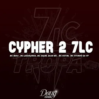 Cypher 2 7Lc by Mc Mika