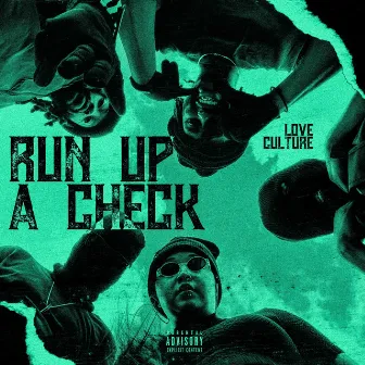 RUN UP A CHECK by L.O.V.E Culture