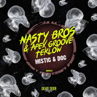 Mistic & Doc by Nasty Bros