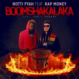 Boomshakalaka by Notti Fyah