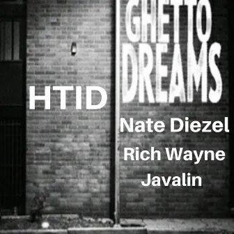 Ghetto Dreams by Javalin