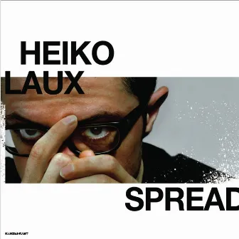 Spread by Heiko Laux