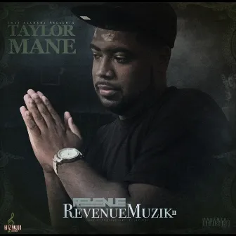 Revenue Muzik 2 by Taylor Mane