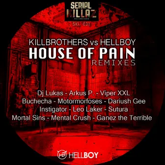 House of Pain (Remixes) [Killbrothers vs. Hellboy] by Killbrothers Vs.Hellboy