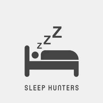 Sleep Hunters by Sleep Hunters