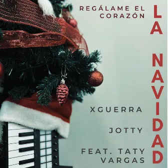 LA NAVIDAD (Regálame el corazón) by XGuerra