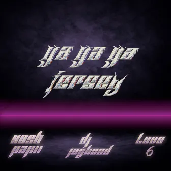 Ya Ya Ya Jersey by KASH PAPII